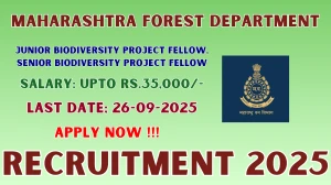 Maharashtra Forest Department Recruitment 2025 - Apply Offline for 07 Junior Biodiversity Project Fellow, Senior Biodiversity Project Fellow Posts by Sep 26