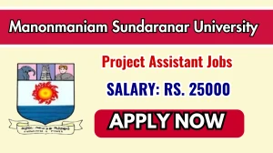 Manonmaniam Sundaranar University Project Assistant Recruitment 2025 - Apply Offline Manonmaniam Sundaranar University Project Assistant Recruitment 2025 - Apply Offline