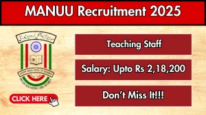 MANUU Teaching Staff Recruitment 2025 - Apply Online for 13 Posts by Sept 29