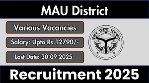 MAU District Recruitment 2025 - Apply Offline for 12 Part Time Teacher, Assistant Cook and More Posts by Sep 30