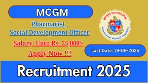 MCGM Recruitment 2025 - Apply Offline for 03 Pharmacist, Social Development Officer Posts by Sep 19