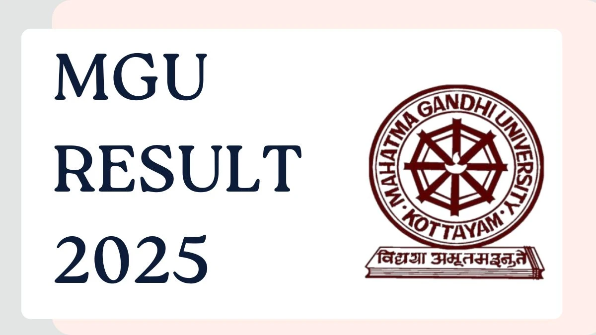 MGU Result 2025 Out at mgu.ac.in Direct Link to Download 5th Sem Result