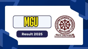 MGU Result 2025 Released at mgu.ac.in Direct Link to Download 4th Semester Result