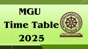 MGU Time Table 2025 Announced For M.Sc @ mgu.ac.in Details Here