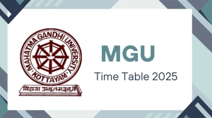 MGU Time Table 2025 Announced @ mgu.ac.in Details Here