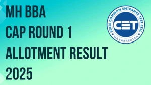 MH BBA CAP Round 1 Allotment Result 2025 Out at mahacet.org.in Direct Link to Download Result