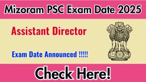 Mizoram PSC Assistant Director Exam Date 2025 Announced at mpsc.mizoram.gov.in Exam details here Mizoram PSC Assistant Director Exam Date 2025 Announced at mpsc.mizoram.gov.in Exam details here