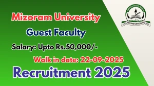 Mizoram University Guest Faculty Recruitment 2025 – Walk in Mizoram University Guest Faculty Recruitment 2025 – Walk in