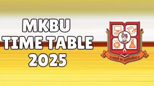 MKBU Time Table 2025 Out for 1st, 2nd, 3rd, 5th Sem @ mkbhavuni.edu.in Details Here