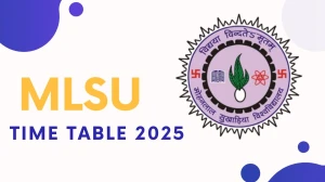 MLSU Time Table 2025 Announced @ mlsu.ac.in Details Here
