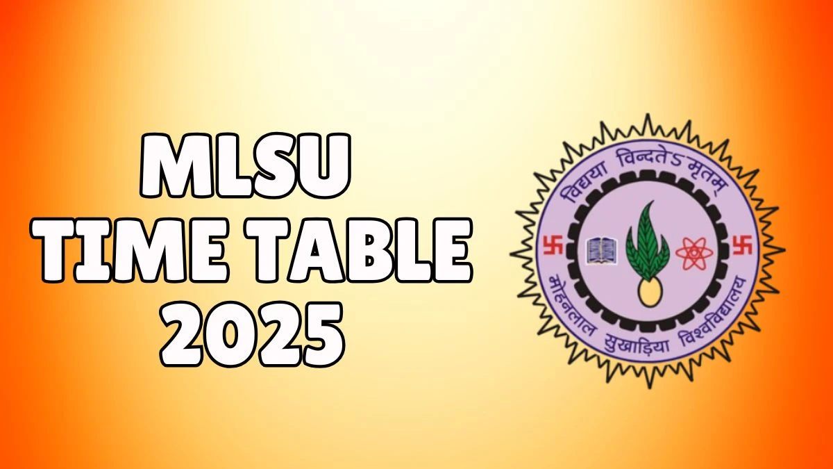 MLSU Time Table 2025 Announced @ mlsu.ac.in Details Here