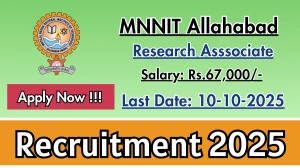 MNNIT Allahabad Research Asssociate III Recruitment 2025 - Apply Offline by Oct 10