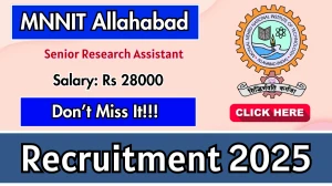 MNNIT Allahabad Senior Research Assistant Recruitment 2025 - Apply Offline by Oct 12 MNNIT Allahabad Senior Research Assistant Recruitment 2025 - Apply Offline by Oct 12