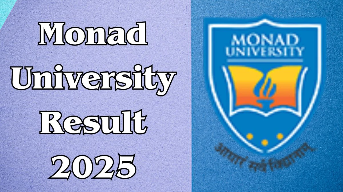 Monad University Result 2025 Out at monad.edu.in Direct Link to Download UG and PG Course Result