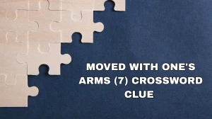 Moved with one's arms Crossword Clue Irish Daily Mail Quick 7 letters Answer