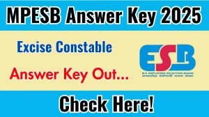 MP Excise Constable Answer Key 2025 Out – Download at esb.mp.gov.in MP Excise Constable Answer Key 2025 Out – Download at esb.mp.gov.in
