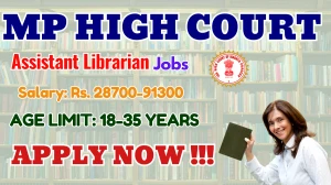 MP High Court Assistant Librarian Recruitment 2025 - Apply Online Posts by Sep 22