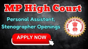 MP High Court Recruitment 2025 - Apply Online for 13 Personal Assistant, Stenographer Posts