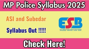 MP Police ASI and Subedar Syllabus 2025 Out Direct Link to Download Syllabus PDF here MP Police ASI and Subedar Syllabus 2025 Out Direct Link to Download Syllabus PDF here