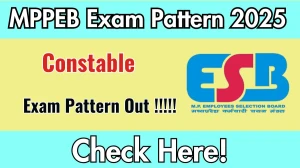 MP Police Constable Exam Pattern 2025 MP Police Constable Exam Pattern 2025