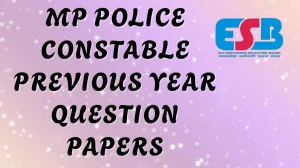 MP Police Constable Previous Year Question Papers PDF with Answers Download