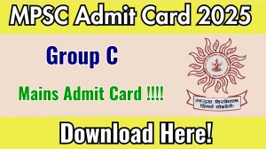 MPSC Group C Mains Admit Card 2025 OUT Download Hall Ticket at mpsc.gov.in MPSC Group C Mains Admit Card 2025 OUT Download Hall Ticket at mpsc.gov.in