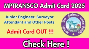 MPTRANSCO Junior Engineer, Surveyor Attendant and Other Posts Admit Card 2025 OUT Download Link mptransco.in MPTRANSCO Junior Engineer, Surveyor Attendant and Other Posts Admit Card 2025 OUT Download Link mptransco.in