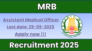 MRB Assistant Medical Officer Recruitment 2025 - Apply Online for 27 Posts by Sep 29
