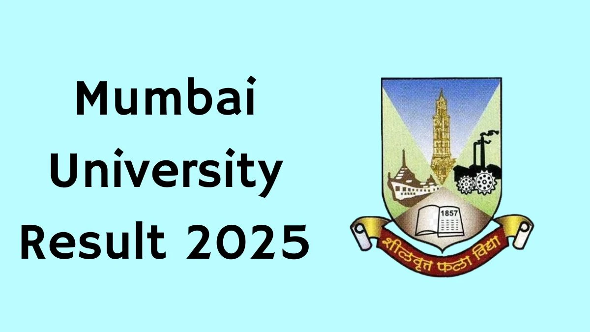 Mumbai University Result 2025 Out at mu.ac.in Direct Link to Download 3rd and 4th Semester Result