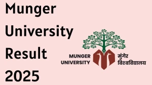Munger University Result 2025 Released at mungeruniversity.ac.in Direct Link to Download 1st Semester Result