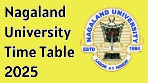 Nagaland University Time Table 2025 Announced For BMLT @ nagalanduniversity.ac.in Details Here