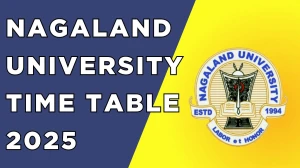 Nagaland University Time Table 2025 Announced For UG ODD Semester @ nagalanduniversity.ac.in Details Here