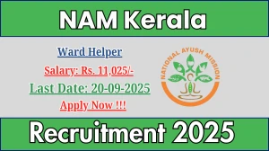 NAM Kerala Ward Helper Recruitment 2025 - Apply Offline by Sep 20