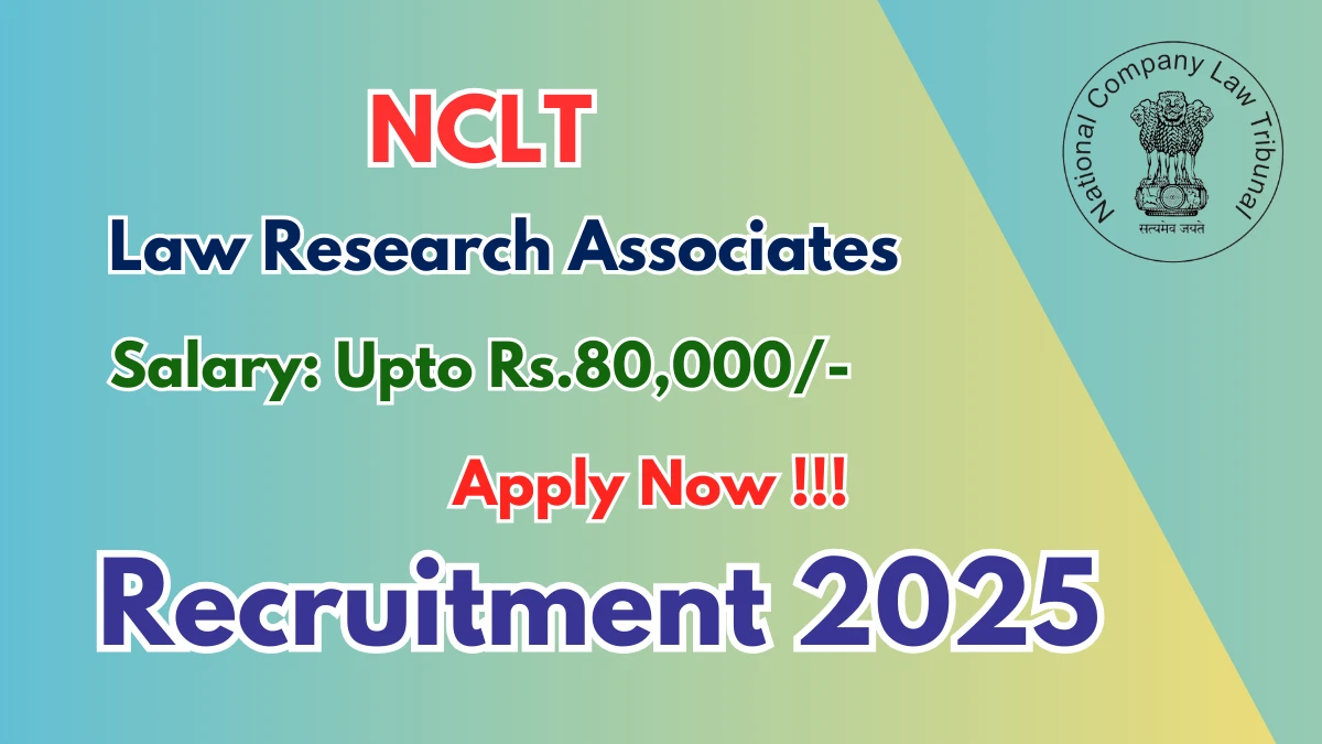 NCLT Law Research Associates Recruitment 2025 - Apply Online
