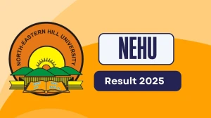 NEHU Result 2025 Declared at nehu.ac.in Direct Link to Download 1st, 2nd, 3rd, 4th, 6th, 8th Sem Result