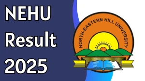 NEHU Result 2025 Out at nehu.ac.in Direct Link to Download Even Semester Result