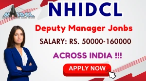 NHIDCL Deputy Manager Recruitment 2025 - Apply Online for 34 Posts Before November 03