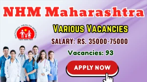 NHM Maharashtra Recruitment 2025 - Apply Offline for 93 Medical Officer, Anaesthetists and More Posts NHM Maharashtra Recruitment 2025 - Apply Offline for 93 Medical Officer, Anaesthetists and More Posts