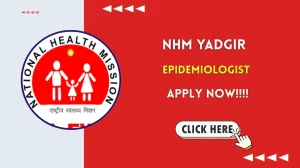 NHM Yadgir Epidemiologist Recruitment 2025 - Apply Online
