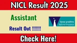 NICL Assistant Result 2025 Out at nationalinsurance.nic.co.in, Direct Link to Download Result PDF Here NICL Assistant Result 2025 Out at nationalinsurance.nic.co.in, Direct Link to Download Result PDF Here