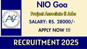 NIO Goa Project Associate II Recruitment 2025 - Apply Online NIO Goa Project Associate II Recruitment 2025 - Apply Online