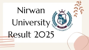 Nirwan University Result 2025 Released at nirwanuniversity.ac.in Direct Link to Download 2nd Semester Result