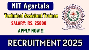 NIT Agartala Technical Assistant Trainee Recruitment 2025 - Apply Online by Sep 23 NIT Agartala Technical Assistant Trainee Recruitment 2025 - Apply Online by Sep 23