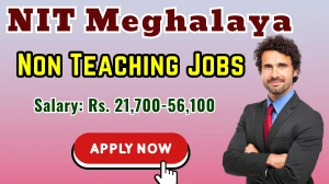 NIT Meghalaya Non Teaching Recruitment 2025 - Apply Online by Oct 21