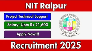 NIT Raipur Project Technical Support Recruitment 2025 - Apply Offline