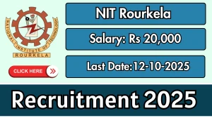 NIT Rourkela Project Assistant Recruitment 2025 - Apply Offline for 1 Posts by 12 Oct
