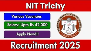 NIT Trichy Recruitment 2025 - Apply Offline for 08  Junior Research Fellow, Project Assistant and Other Posts by Oct 1