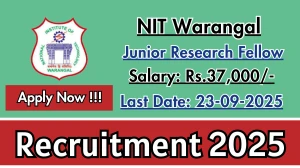 NIT Warangal Junior Research Fellow Recruitment 2025 - Apply Offline for 02 Posts by Sep 23