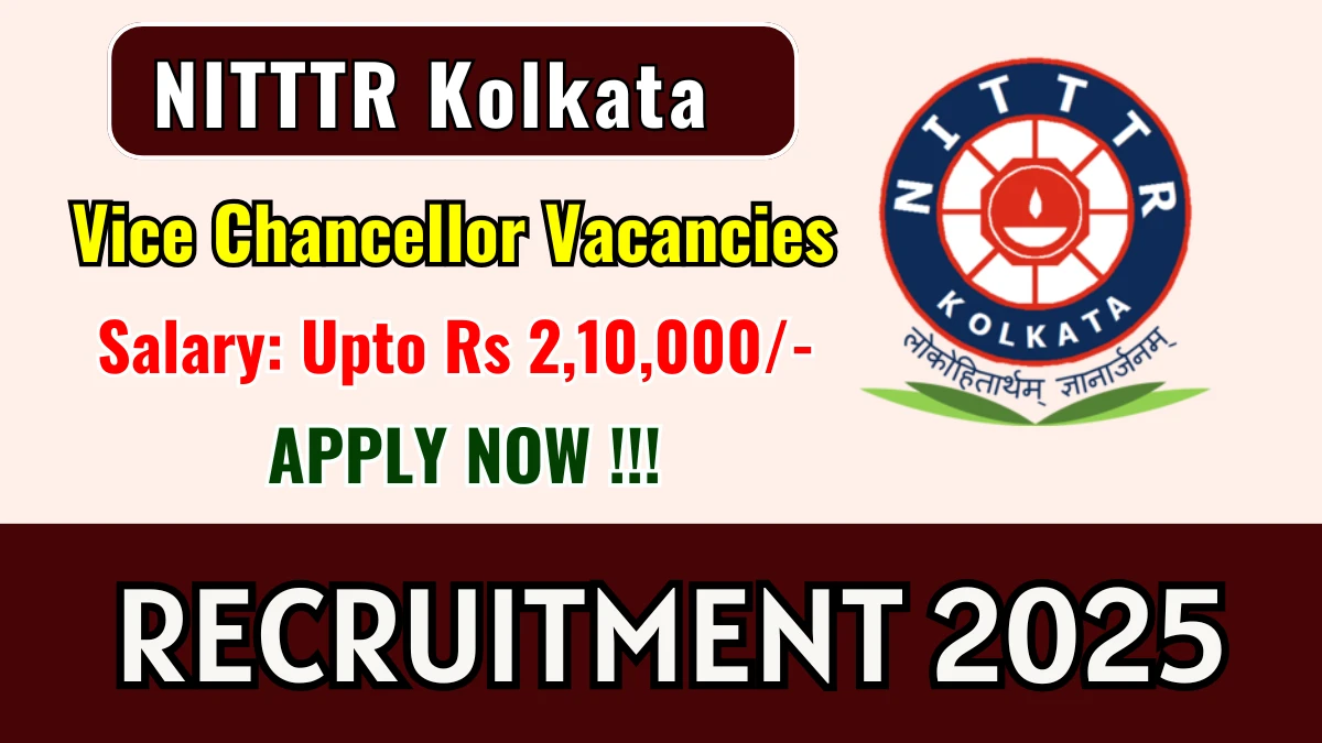 NITTTR Kolkata Vice Chancellor Recruitment 2025 - Apply Online