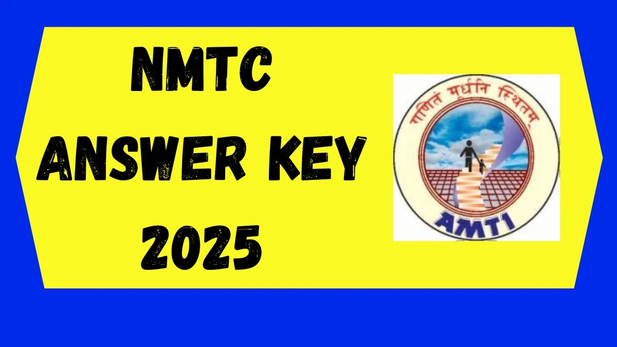 NMTC 2025 Answer Key OUT at amtionline.com Download PDF